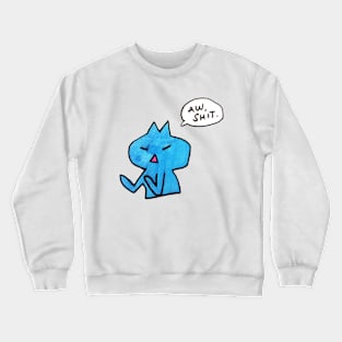 "Aw Shit" (Full) Crewneck Sweatshirt